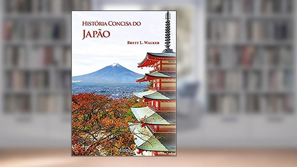 História Concisa do Japão, do autor Brett L. Walker