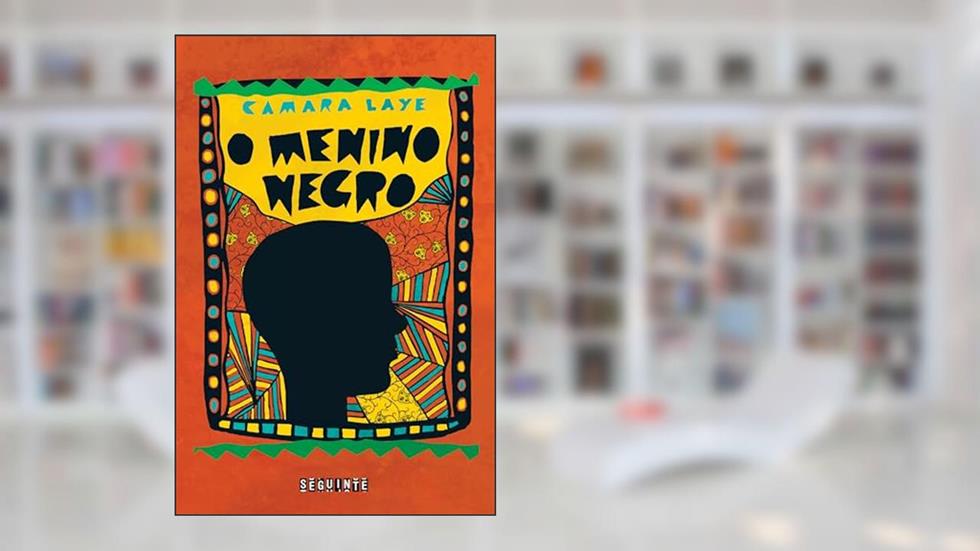 O menino negro, do autor Camara Laye