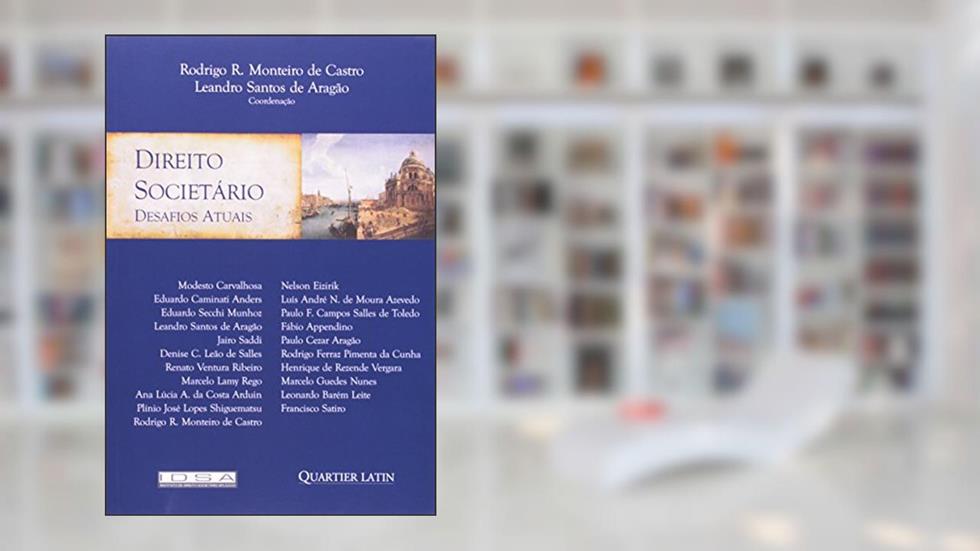 Direito Societário, do autor Leandro Santos de Aragão; Rodrigo R. Monteiro de Castro