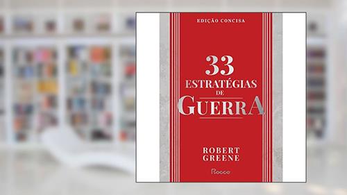 Capa de 33 estratégias de guerra: Edição concisa, do autor Robert Greene
