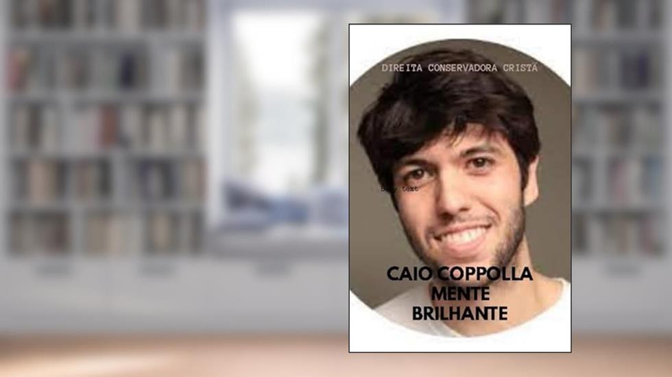 Caio Coppolla, Mente Brilhante, do autor Direita Conservadora Crista