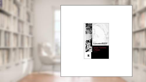 Capa de IGREJA: CARISMA E PODER, do autor Leonardo Boff