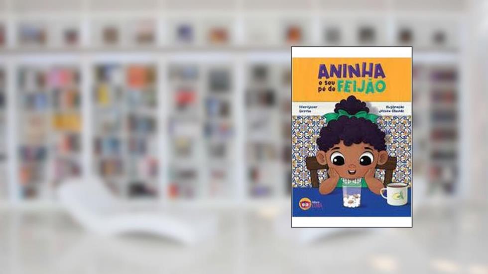 ANINHA E SEU PE DE FEIJAO, do autor Marismar Borem