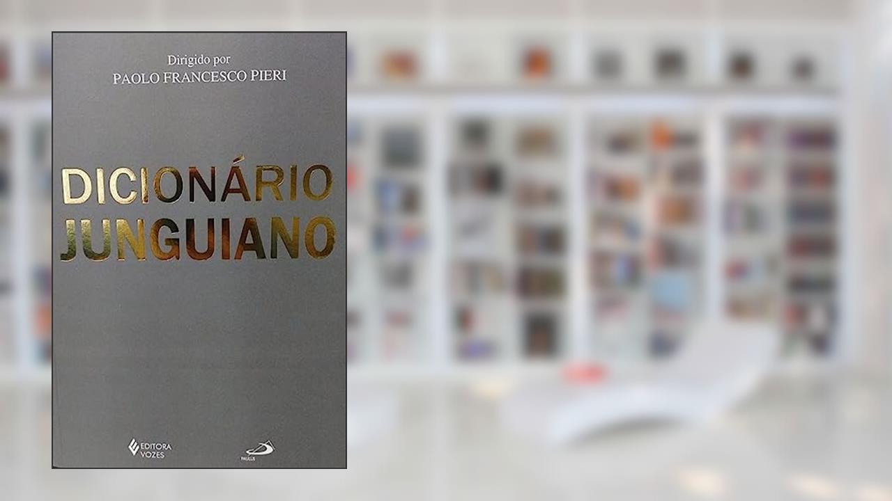 Dicionário Junguiano, do autor Paolo Francesco Pieri