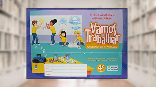 Capa de Vamos trabalhar - Caderno de atividades - 4º Ano - Ensino fundametal I, do autor Eliana Almeida; Aninha Abreu