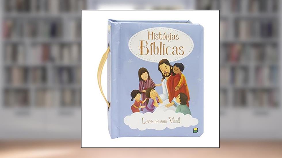 Leve-me Com Você! Histórias Bíblicas, do autor Todolivro