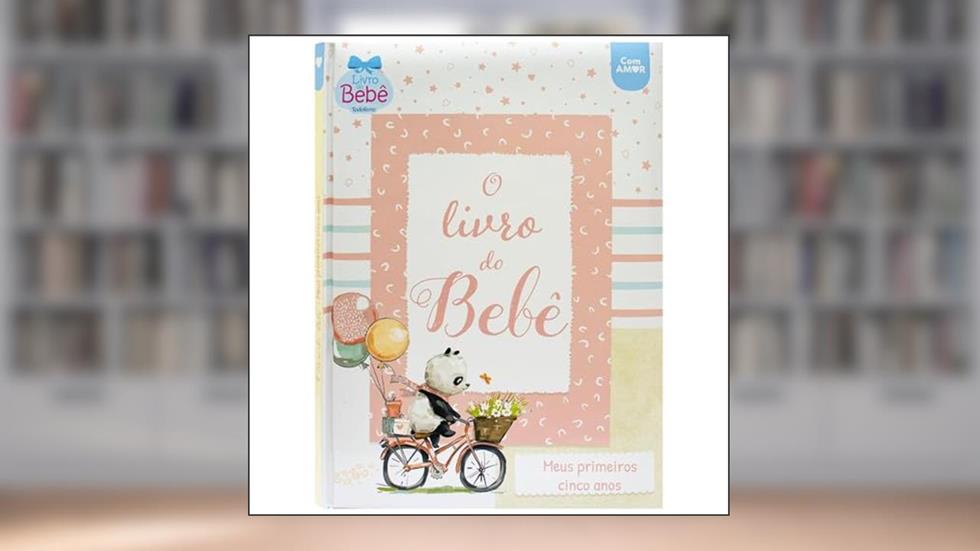 Livro do bebê,O-Meus primeiros cinco anos, do autor Todolivro