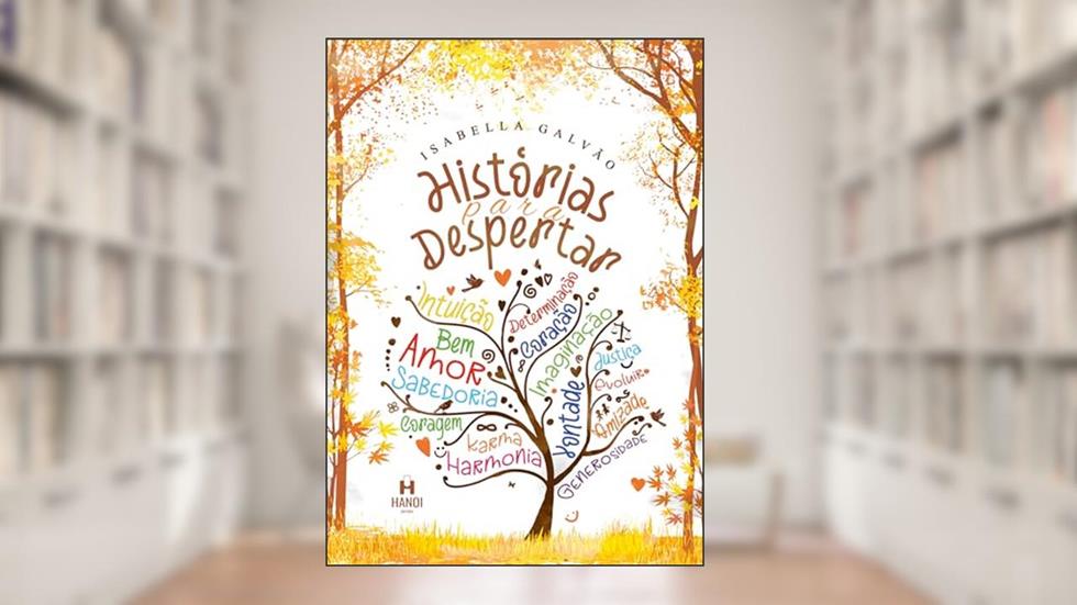 Histórias para Despertar, do autor Isabella Galvão