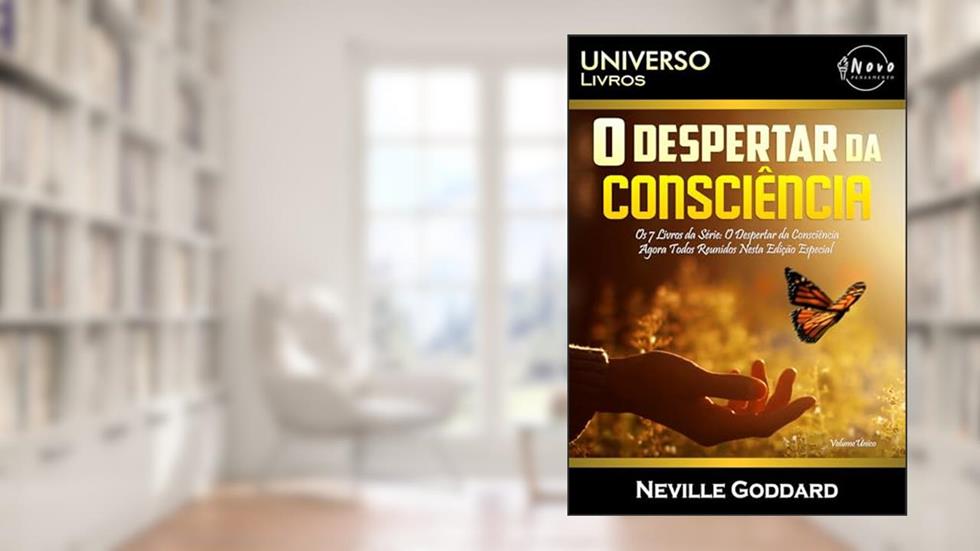 O Despertar da Consciência - Volume Único: 8, do autor Neville Goddard