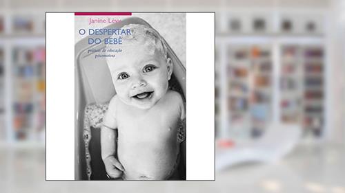 Capa de Despertar do bebê, O - Práticas de educação psicomotora, do autor Janine Levy