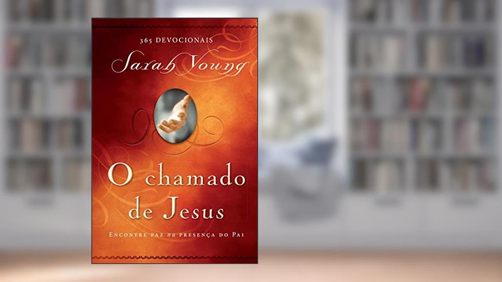 O chamado de Jesus, do autor Sarah Young
