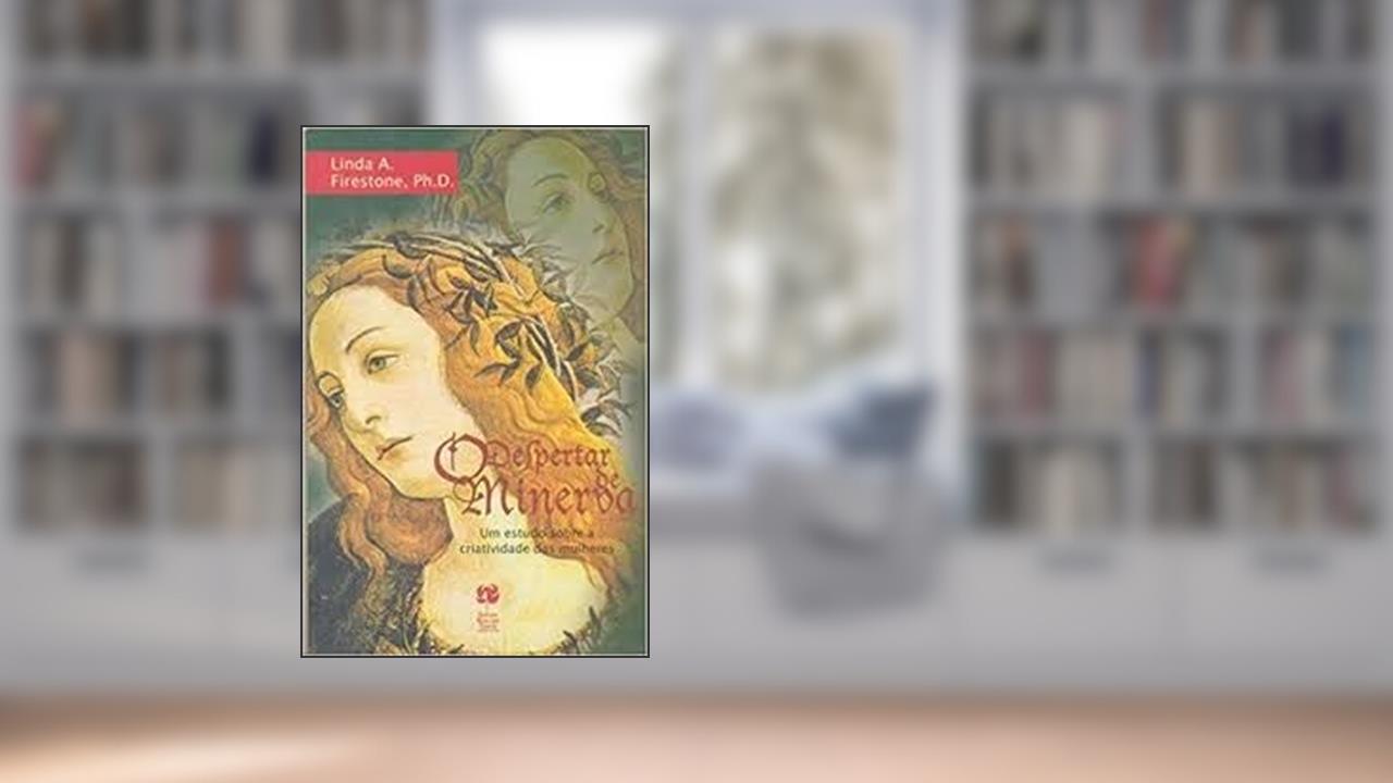 O Despertar de Minerva, do autor Linda A. Firestone