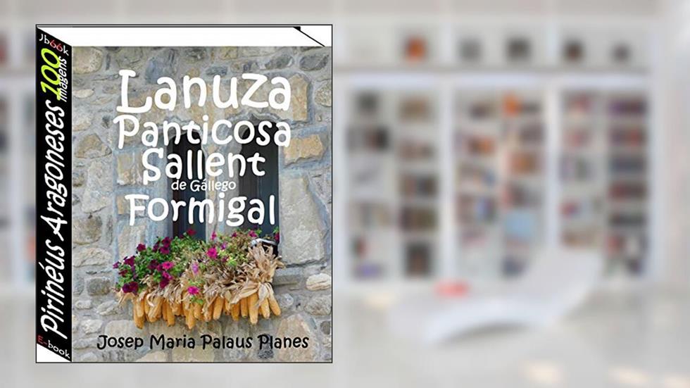 Pirinéus Aragoneses (100 imagens), do autor JOSEP MARIA PALAUS PLANES