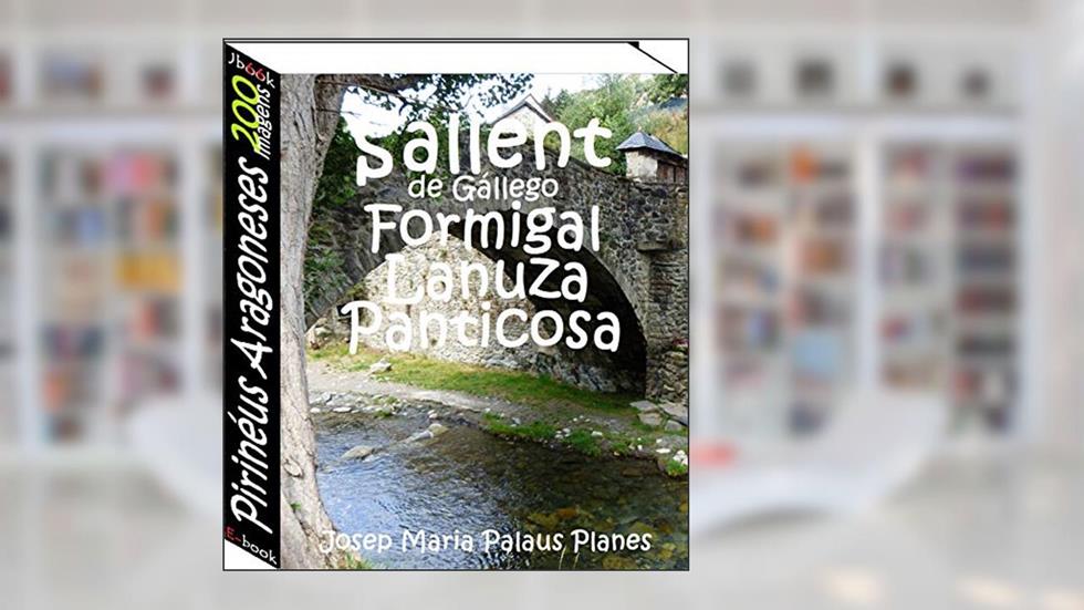 Pirinéus Aragoneses (200 imagens), do autor JOSEP MARIA PALAUS PLANES