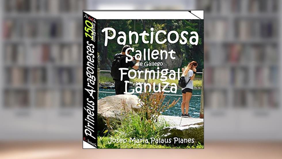 Pirinéus Aragoneses (150 imagens), do autor JOSEP MARIA PALAUS PLANES