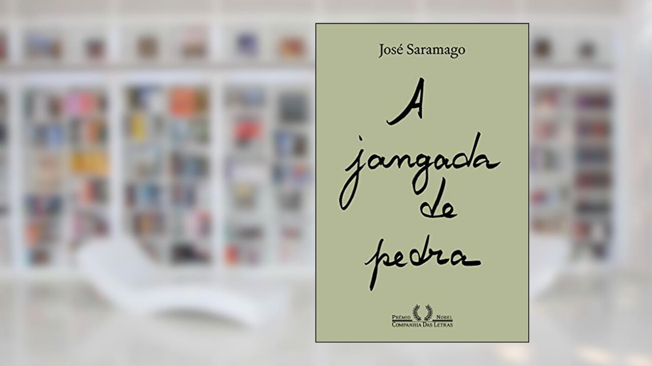 A jangada de pedra (Nova edição), do autor José Saramago