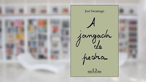 Capa de A jangada de pedra (Nova edição), do autor José Saramago