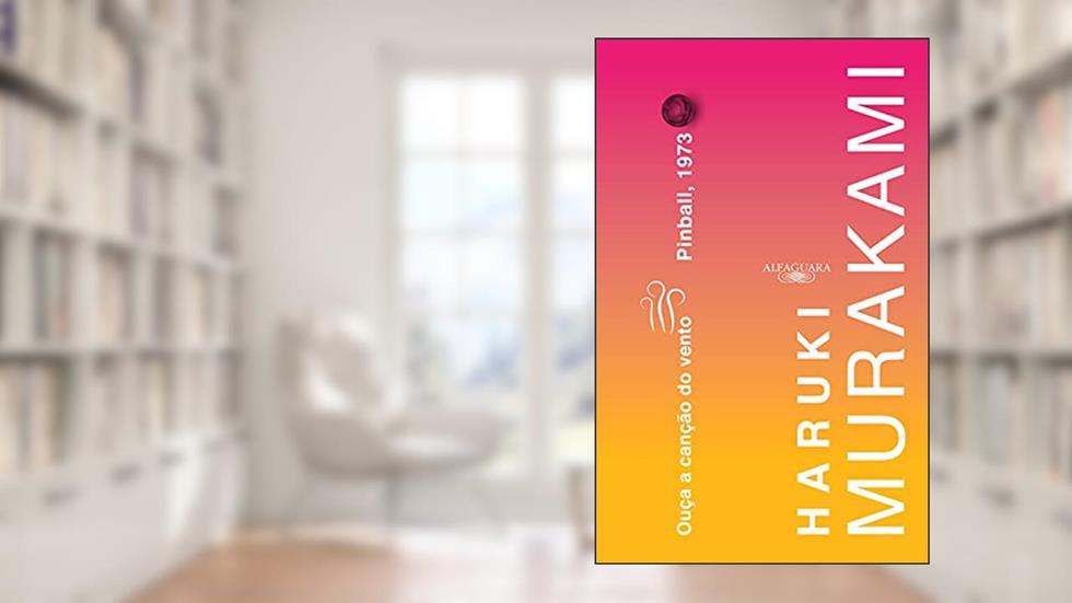 Ouça a canção do vento & Pinball, 1973, do autor Haruki Murakami