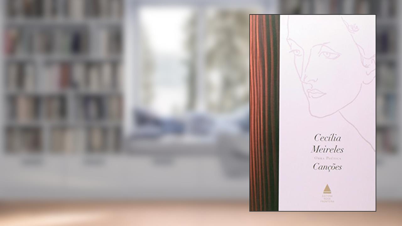 Canções, do autor Cecília Meireles