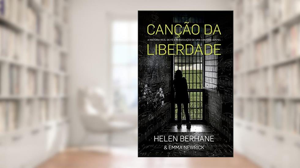 Canção da Lliberdade, do autor Helen Berhane; Emma Newrick