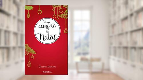Capa de Uma canção de Natal, do autor Charles Dickens