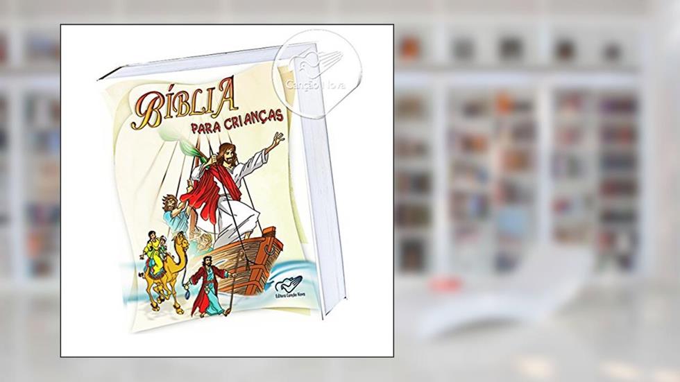 Biblia Para Criancas, do autor Cancao Nova