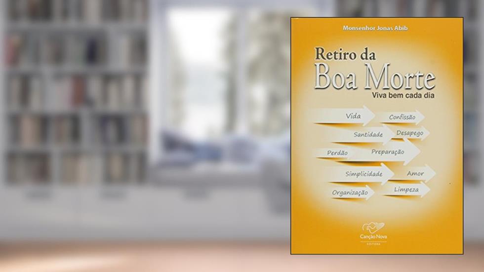 Retiro Da Boa Morte - Viva Bem Cada Dia!, do autor Jonas Abib