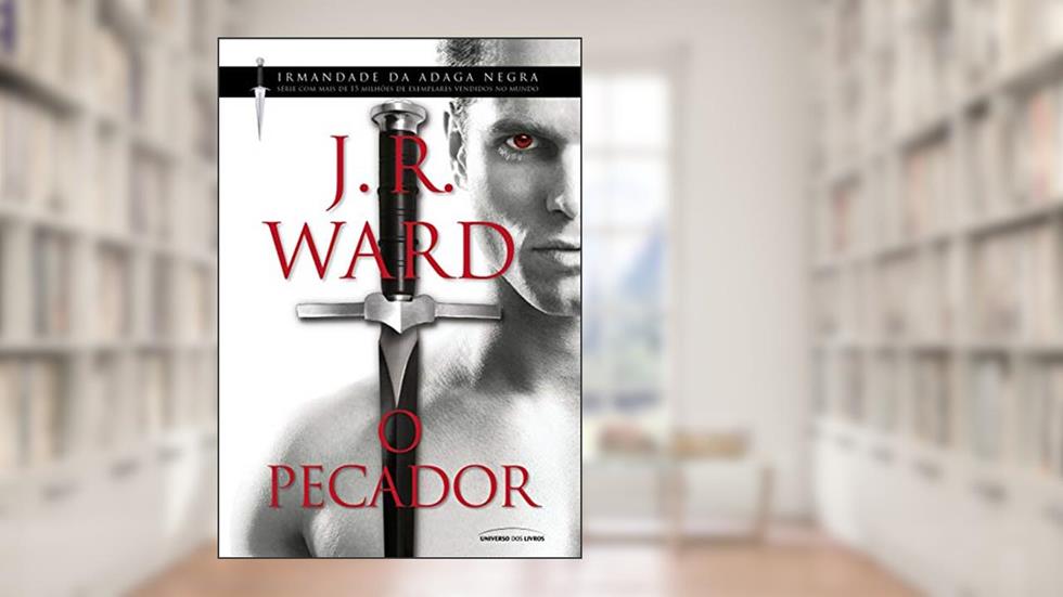 O pecador: 18, do autor J.R. Ward