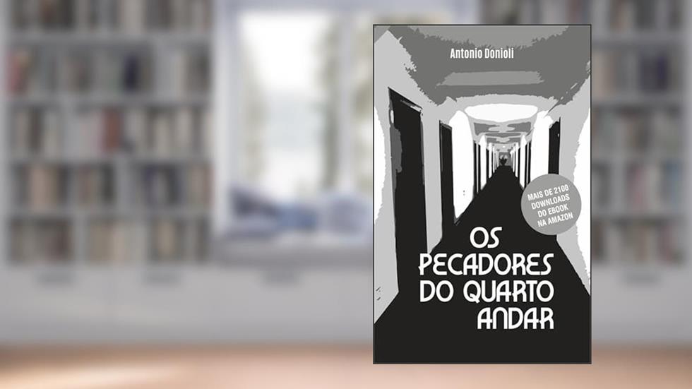 OS PECADORES DO QUARTO ANDAR, do autor ANTONIO DONIOLI
