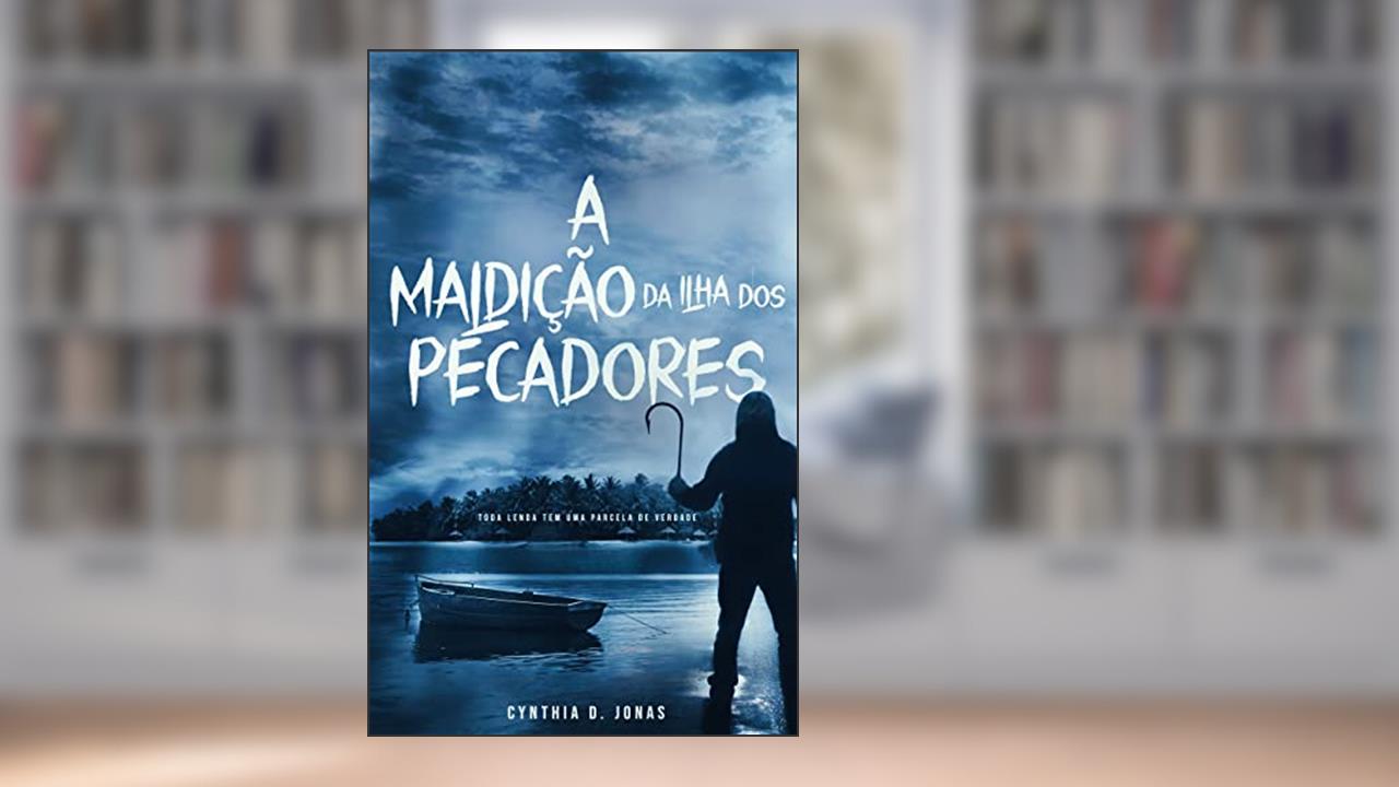 A Maldição da Ilha dos Pecadores, do autor Cynthia D. Jonas