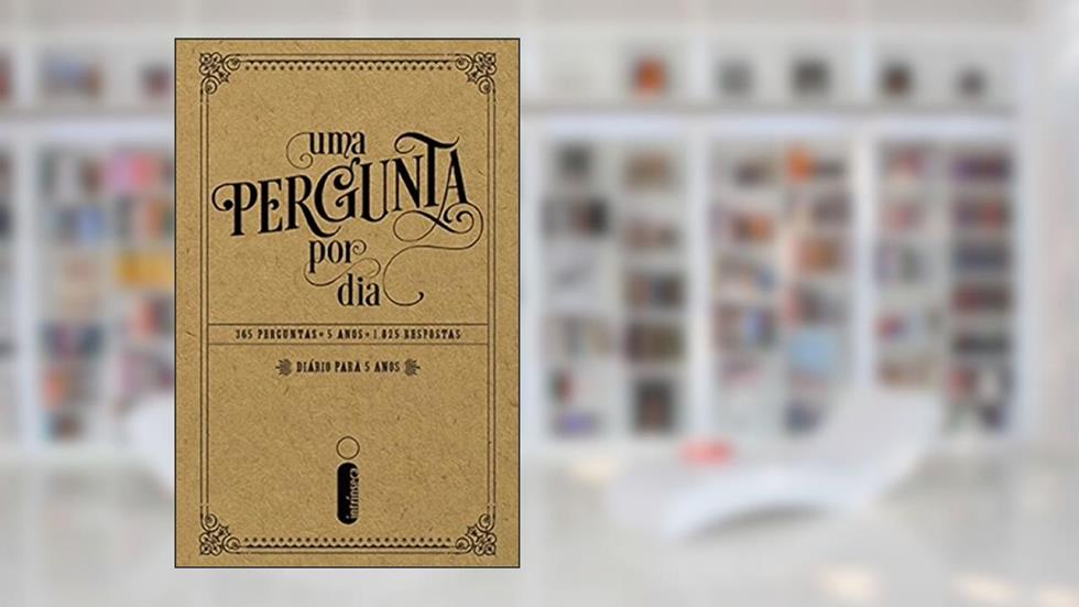 Uma pergunta por dia: 365 perguntas - 5 anos - 1.825 respostas, do autor Potter Style
