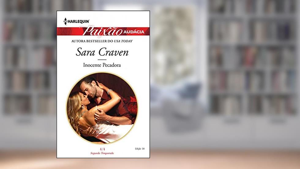 Paixão Audácia 4. Inocente Pecadora, do autor Sara Craven