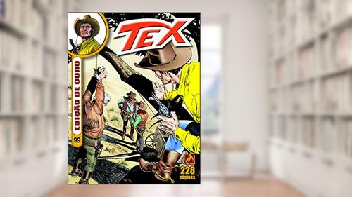 Capa de Tex edição de ouro Nº 099: O irmão branco, do autor Claudio Nizzi
