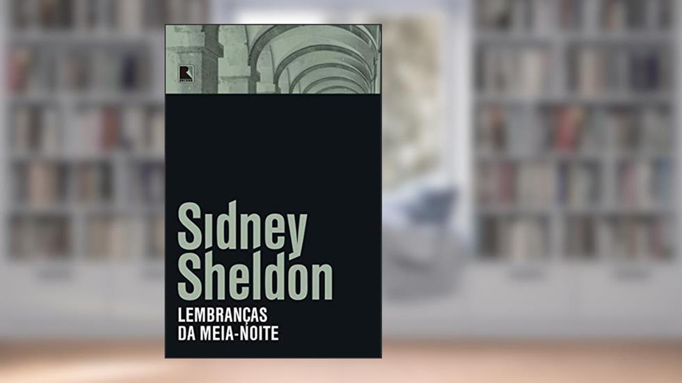 Lembranças da meia-noite, do autor Sidney Sheldon