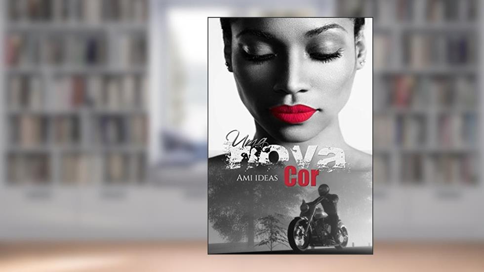 Uma Nova Cor: O Amor Está Onde Menos Esperas Encontrar. (Série Cicatrizes Livro 2), do autor Ami Ideas