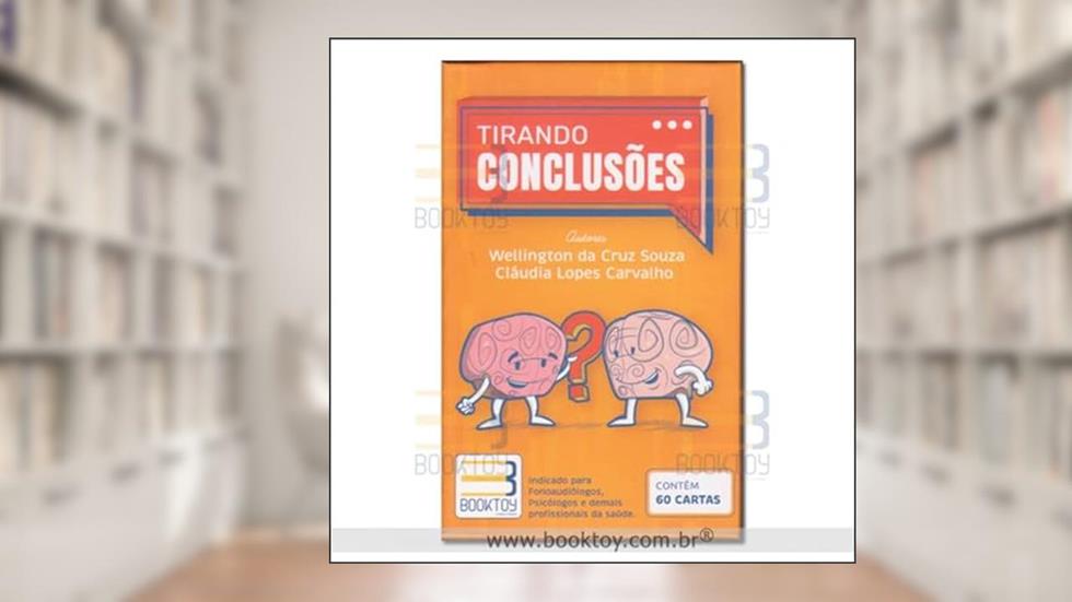Tirando Conclusões, do autor Wellington Da Cruz Souzza; claudia Lopes Carvalho