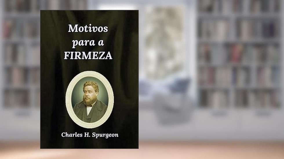 Motivos Para a Firmeza, do autor Silvio Dutra