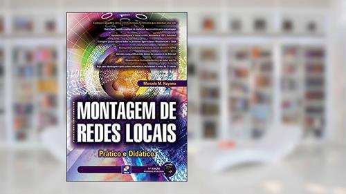 Capa de Montagem de Redes Locais: Prático e didático, do autor Marcelo Massayuki Hayama