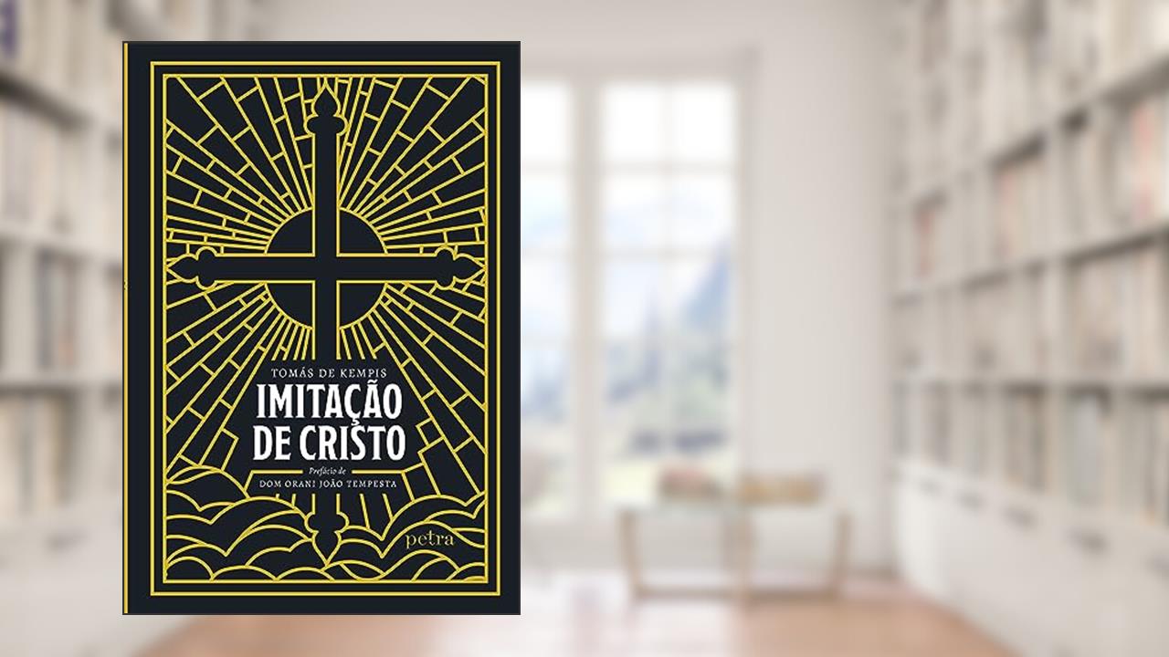 Imitação de Cristo, do autor Tomás Kempis