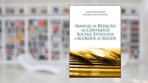 Capa de Manual De Redação E Contratos Sociais, Estatuto E Acordos De Sócios, do autor Gladston Mamede; Eduarda Mamede