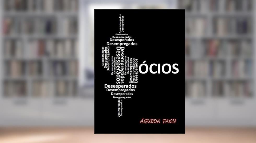 SÓCIOS: DESEMPREGADOS E DESESPERADOS, do autor Águeda Faon