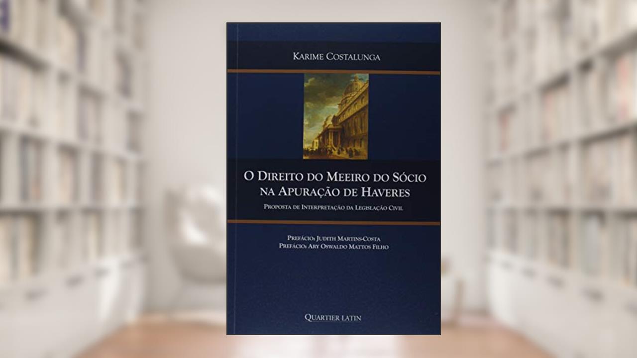 Capa de O Direito do Meeiro do Sócio na Apuração de Haveres, do autor Karime Costalunga