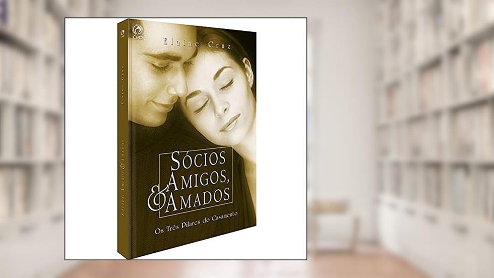 Sócios amigos e amados, do autor Elaine Viana de Almeida Cruz