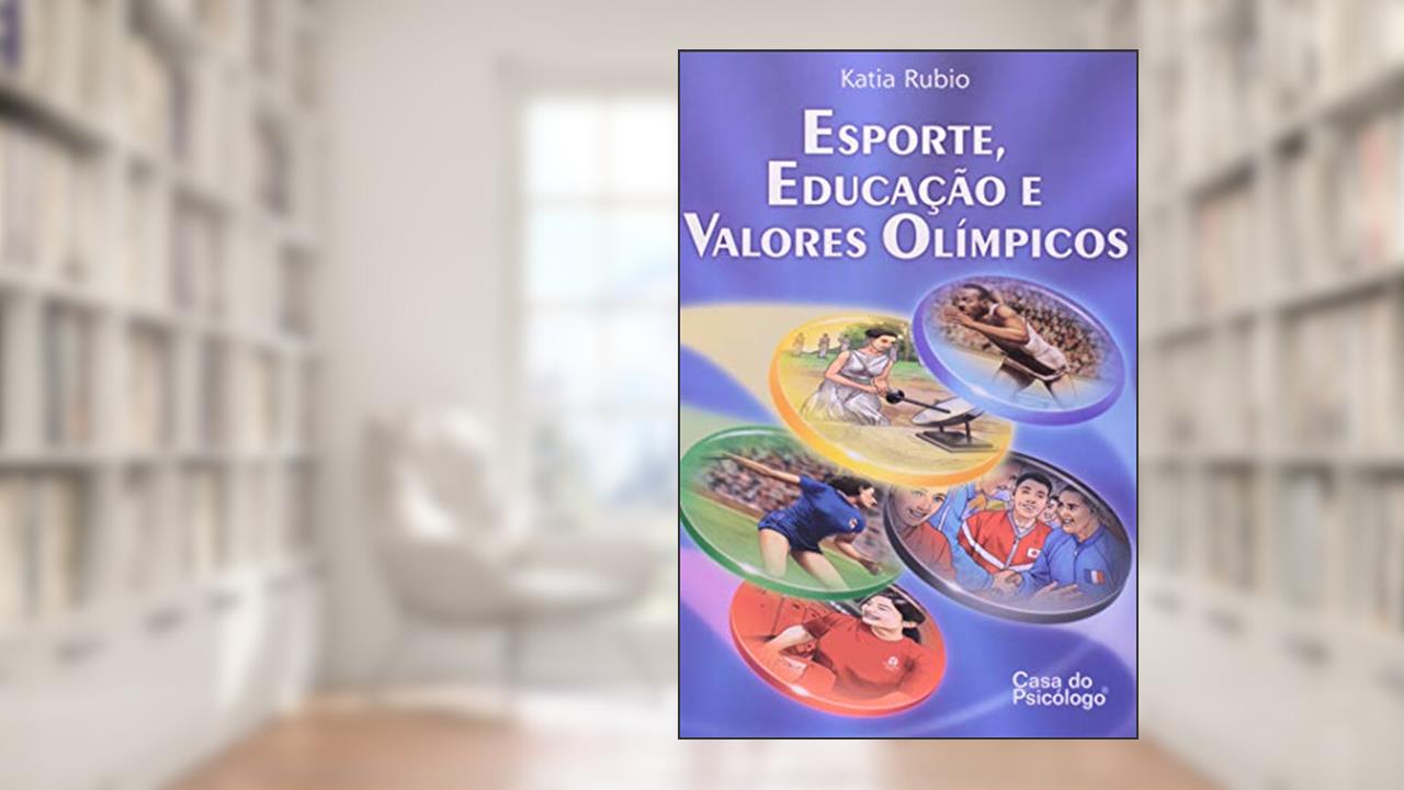 Capa de Esporte, Educação e Valores Olímpicos, do autor Katia Rubio