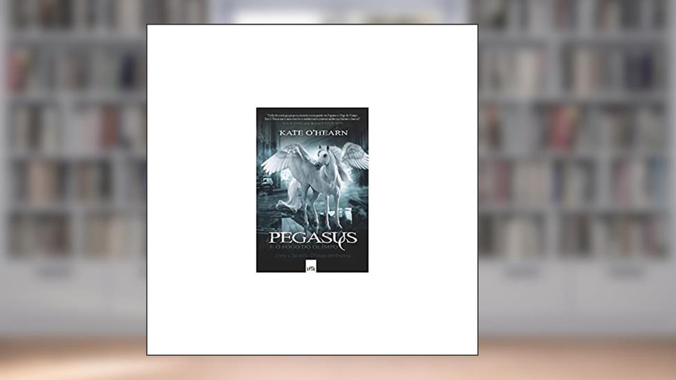 Pegasus e o fogo do Olimpo, do autor Kate Hearn