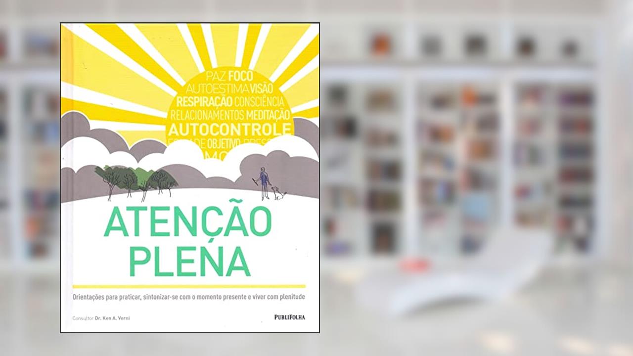ATENCAO PLENA, do autor KEN A. VERNI