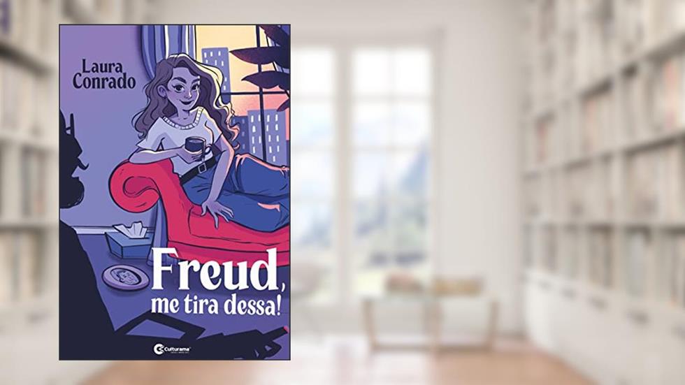 Freud, me tira dessa!, do autor Laura Conrado