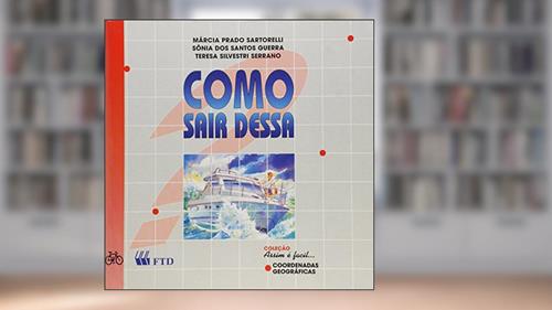 Capa de Como Sair Dessa?, do autor Sonia dos Santos Guerra; Teresa Silvestri Serrano; Márcia Prado Sartorelli