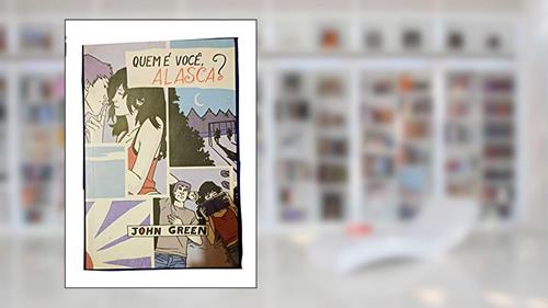 Capa de Quem É Você, Alasca? - Capa Quadrinhos, do autor John Green
