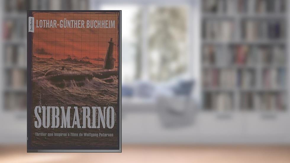 Submarino, do autor Lothar Gunther Buchheim